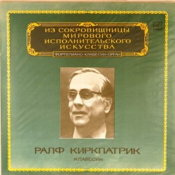 Пластинка Ралф Киркпатрик (клавесин) Д.Скарлатти. Сонаты для клавесина